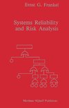 Systems Reliability and Risk Analysis