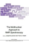 The Multinuclear Approach to NMR Spectroscopy