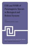 ESR and NMR of Paramagnetic Species in Biological and Related Systems