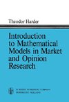 Introduction to Mathematical Models in Market and Opinion Research