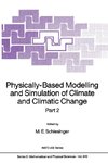 Physically-Based Modelling and Simulation of Climate and Climatic Change