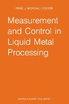 Measurement and Control in Liquid Metal Processing