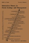 Interaction theory in forest ecology and management