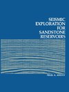 Seismic Exploration for Sandstone Reservoirs