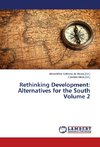 Rethinking Development: Alternatives for the South  Volume 2