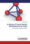 A Study of Social Sector Development In India