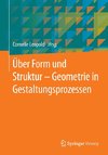 Über Form und Struktur - Geometrie in Gestaltungsprozessen