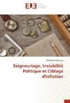 Seigneuriage, Instabilité Politique et Ciblage d'Inflation