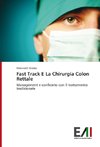 Fast Track E La Chirurgia Colon Rettale