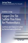 Copper Zinc Tin Sulfide Thin Films for Photovoltaics