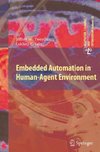 Embedded Automation in Human-Agent Environment