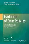 Evolution of Dam Policies