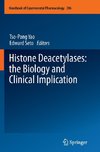 Histone Deacetylases: the Biology and Clinical Implication