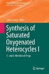 Synthesis of Saturated Oxygenated Heterocycles I