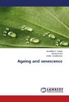 Ageing and senescence