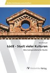 Lódz - Stadt vieler Kulturen