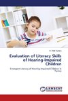 Evaluation of Literacy Skills of Hearing-Impaired Children