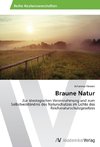 Braune Natur