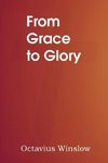 From Grace to Glory