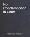 No Condemnation in Christ