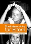 (Über)Lebenstraining für Eltern