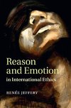 Jeffery, R: Reason and Emotion in International Ethics