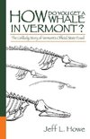 How Do You Get a Whale in Vermont?