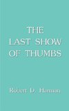 The Last Show of Thumbs