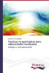 Técnicas no quirúrgicas para adiposidades localizadas