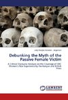 Debunking the Myth of the Passive Female Victim