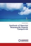 Synthesis of Steroidal Heterocyclic Organic Compounds