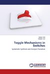 Toggle Mechanisms in Switches