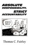 Absolute Responsibility, Strict Accountability