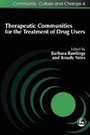 Therapeutic Communities for the Treatment of Drug Users