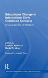 Educational Change in International Early Childhood Contexts