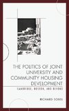 The Politics of Joint University and Community Housing Development