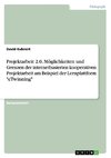 Projektarbeit 2.0. Möglichkeiten und Grenzen der internetbasierten kooperativen Projektarbeit am Beispiel der Lernplattform 