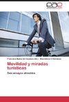 Movilidad y miradas turísticas