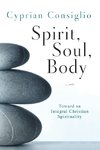 Spirit, Soul, Body