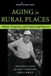 Aging in Rural Places