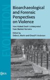 Bioarchaeological and Forensic Perspectives on Violence