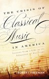 The Crisis of Classical Music in America