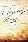 The Crisis of Classical Music in America