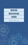 Making Mentoring Work