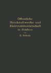 Öffentliche Heizkraftwerke und Elektrizitätswirtschaft in Städten