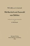 Härtbarkeit und Auswahl von Stählen