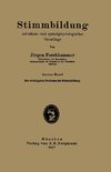 Stimmbildung auf stimm- und sprachphysiologischer Grundlage