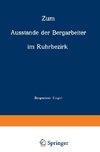 Zum Ausstande der Bergarbeiter im Ruhrbezirk