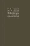 Die Praxis der Hydrotherapie und verwandter Heilmethoden