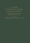 25 Jahre Kaiser Wilhelm-Gesellschaft